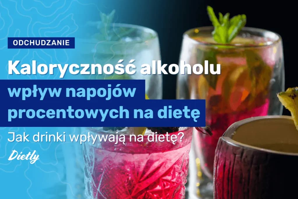 Ile kalorii mają drinki? Zaskakujące różnice w kaloryczności